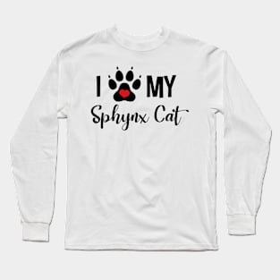 I Love My Sphynx Cat Long Sleeve T-Shirt